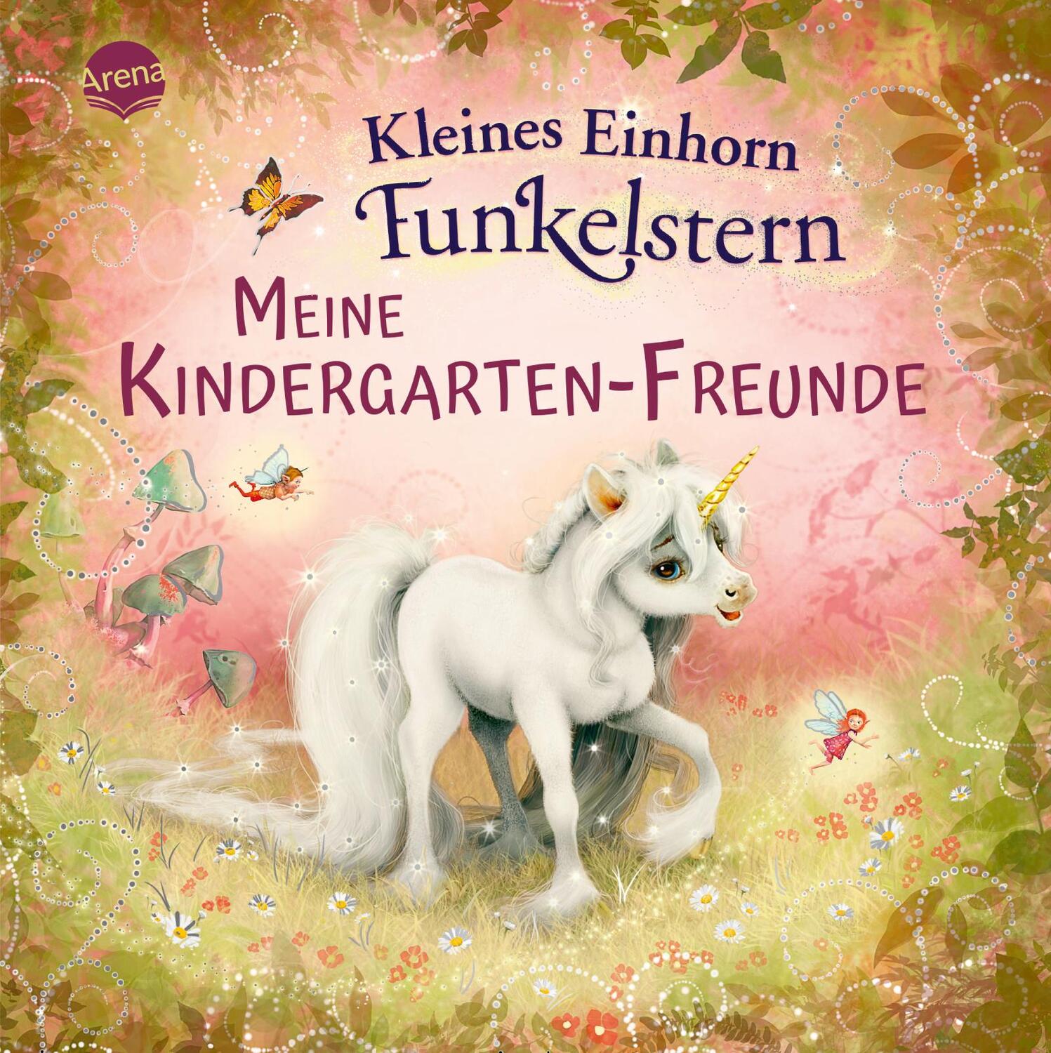 Cover: 9783401719436 | Kleines Einhorn Funkelstern. Meine Kindergarten-Freunde | Mila Berg