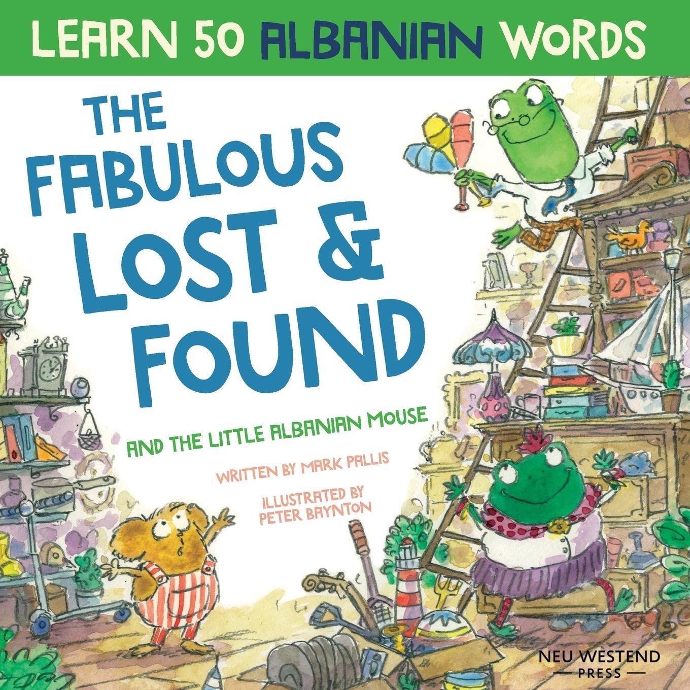 Cover: 9781913595210 | The Fabulous Lost & Found and the little Albanian mouse | Mark Pallis