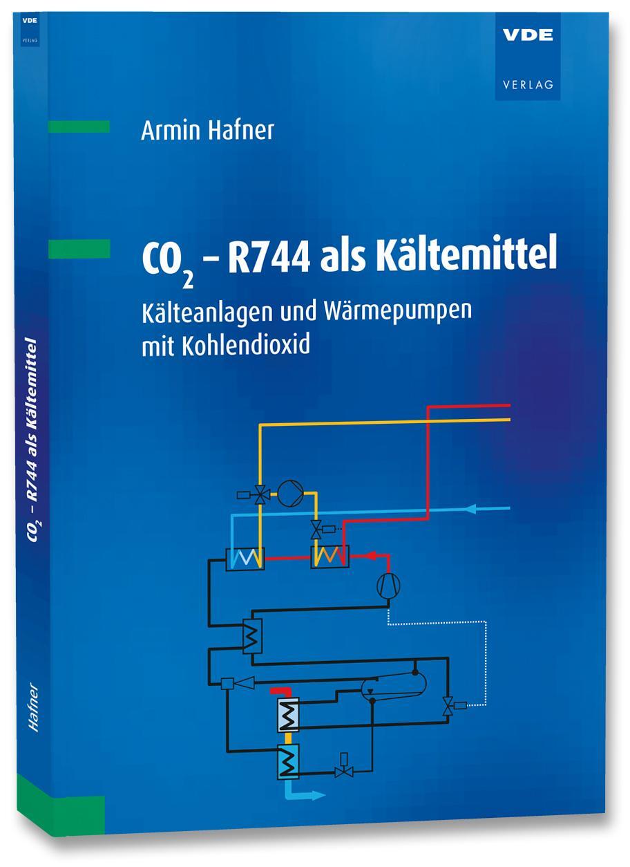 Cover: 9783800753987 | CO2 - R744 als Kältemittel | Armin Hafner (u. a.) | Taschenbuch | 2024
