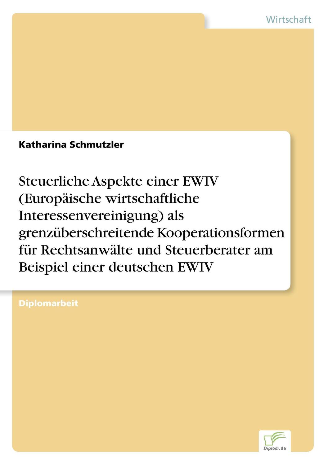Cover: 9783838644288 | Steuerliche Aspekte einer EWIV (Europäische wirtschaftliche...