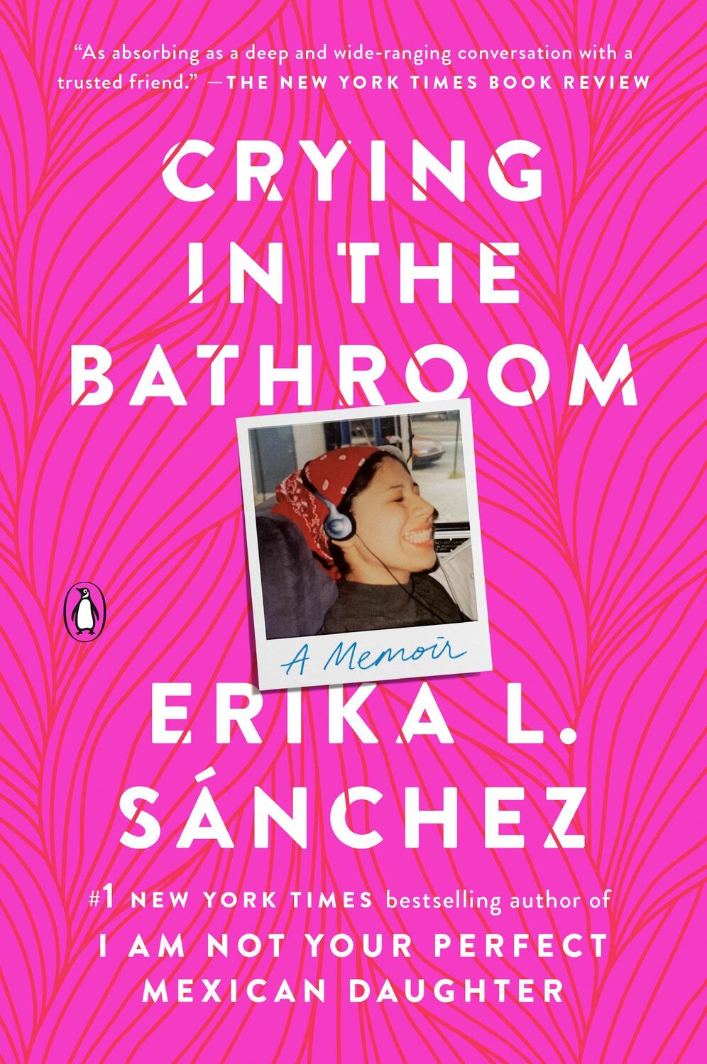 Cover: 9780593296950 | Crying in the Bathroom: A Memoir | Erika L. Sánchez | Taschenbuch