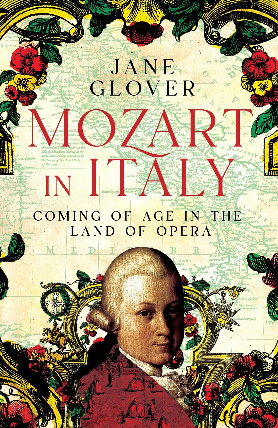 Cover: 9781529059861 | Mozart in Italy | Coming of Age in the Land of Opera | Jane Glover