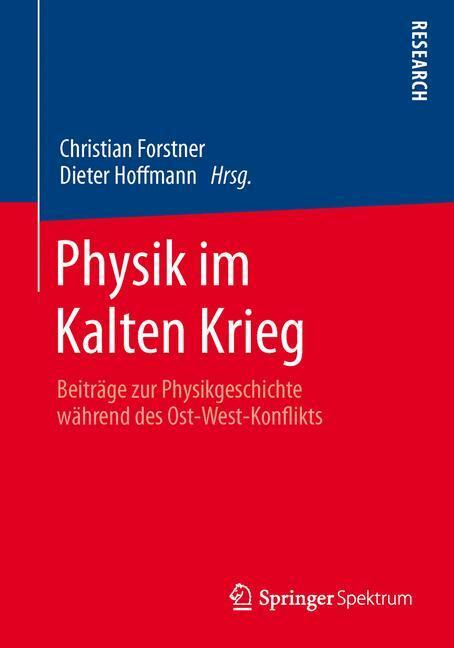 Cover: 9783658010492 | Physik im Kalten Krieg | Dieter Hoffmann (u. a.) | Taschenbuch | VII