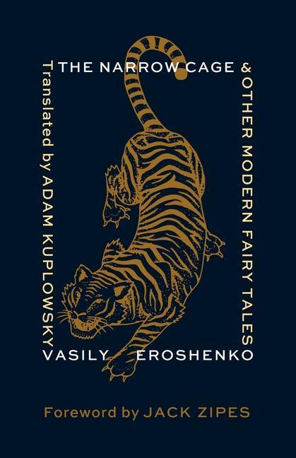 Cover: 9780231207690 | The Narrow Cage and Other Modern Fairy Tales | Vasily Eroshenko | Buch