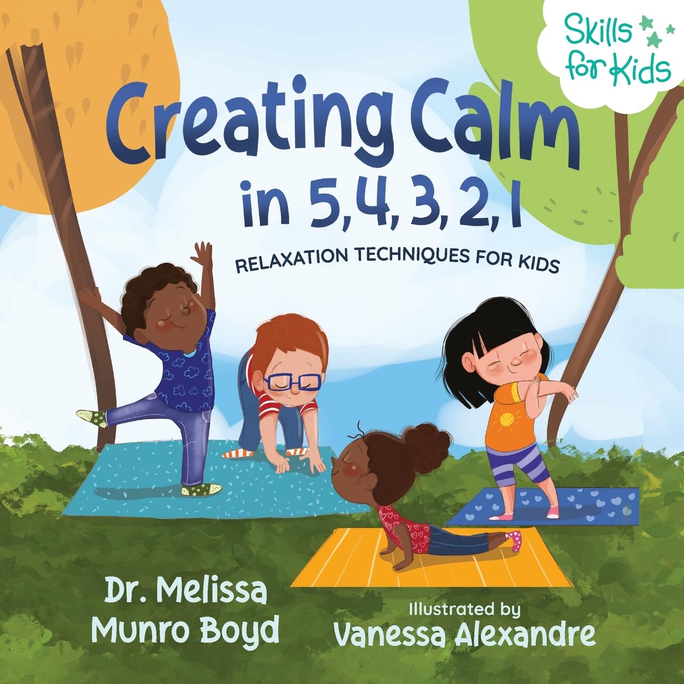 Cover: 9781955170079 | Creating Calm in 5, 4, 3, 2, 1 | Relaxation Techniques for Kids | Boyd