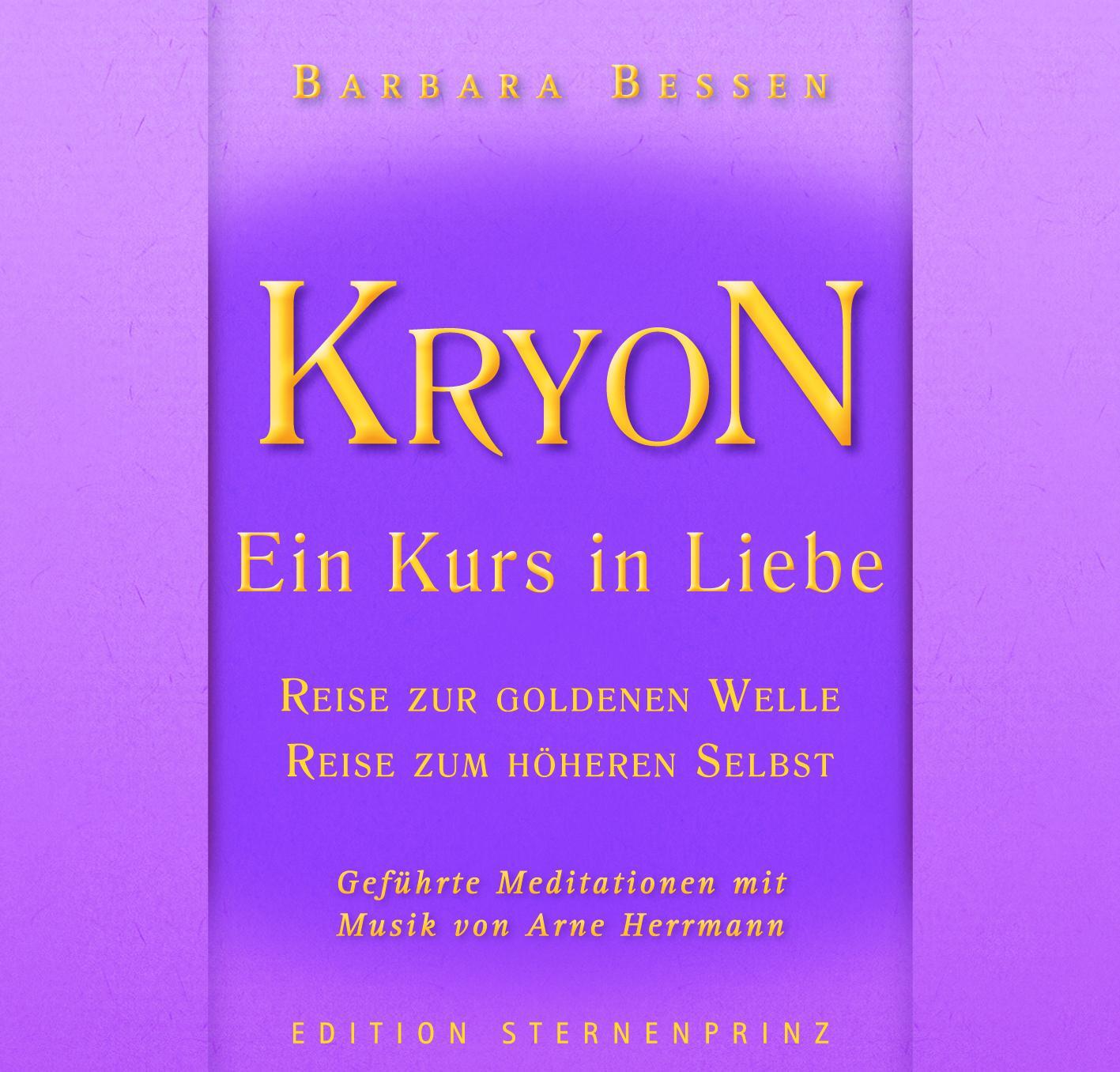 Cover: 9783862640065 | KRYON - Ein Kurs in Liebe | Barbara Bessen | Audio-CD | Deutsch | 2011