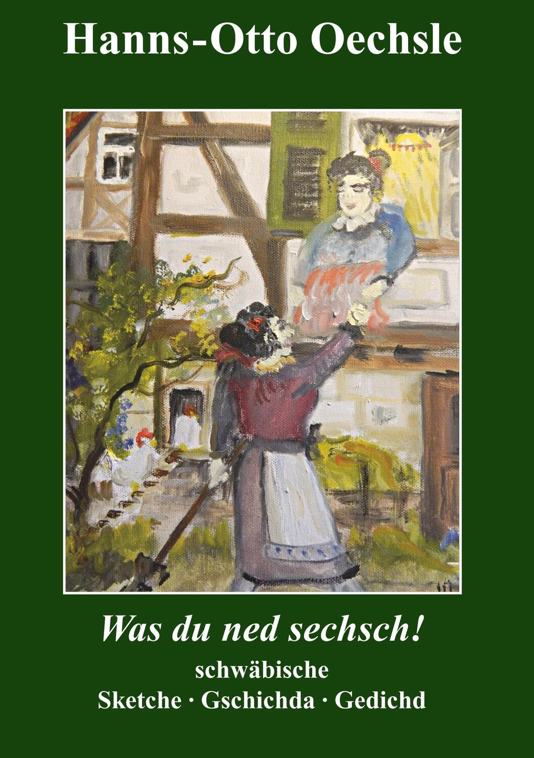 Cover: 9783746029597 | Was du ned sechsch! | Schwäbische Sketche, Gschichda ond Gedicht