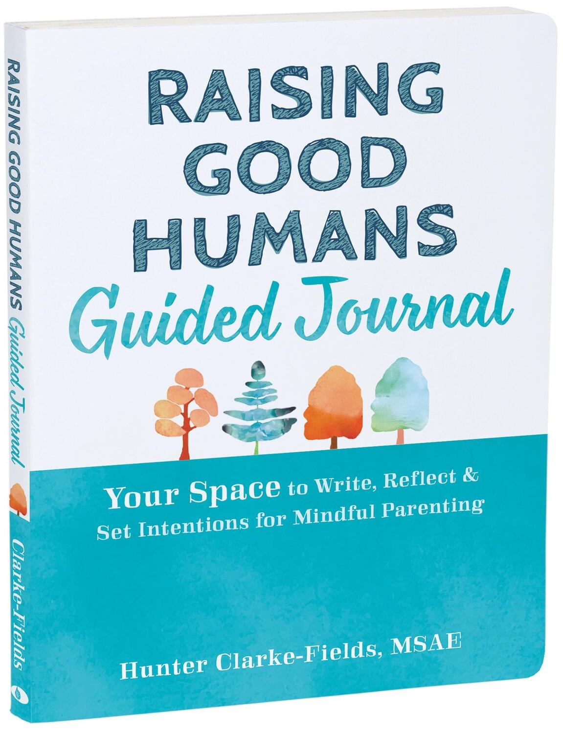 Cover: 9781648482052 | Raising Good Humans Guided Journal | Hunter Clarke-Fields | Buch