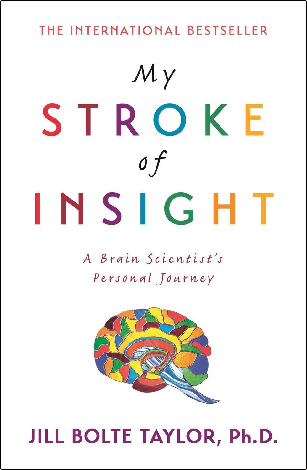 Cover: 9780340980507 | My Stroke of Insight | Jill Bolte, Ph.D. Taylor | Taschenbuch | 2009