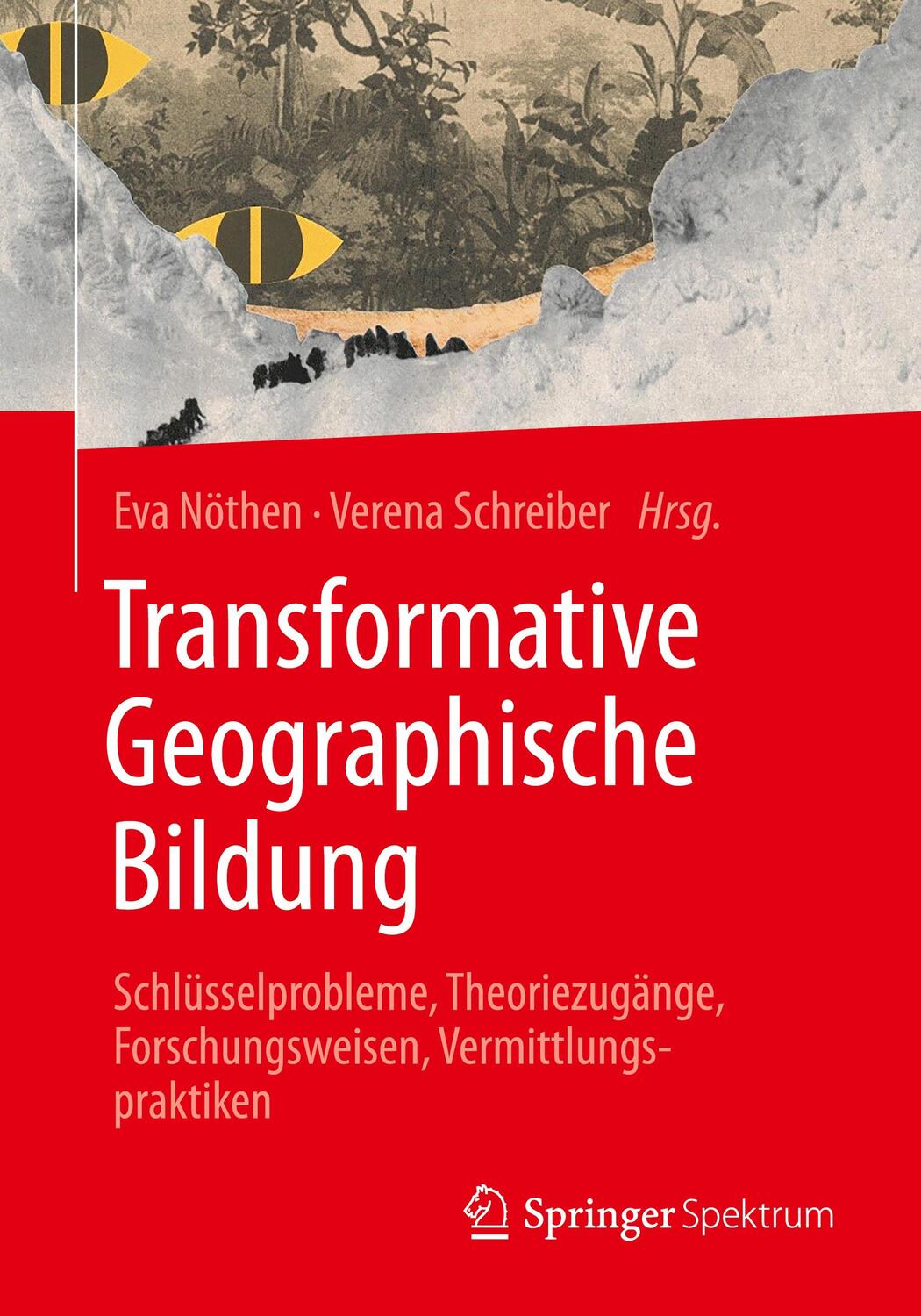 Cover: 9783662664810 | Transformative Geographische Bildung | Verena Schreiber (u. a.) | Buch