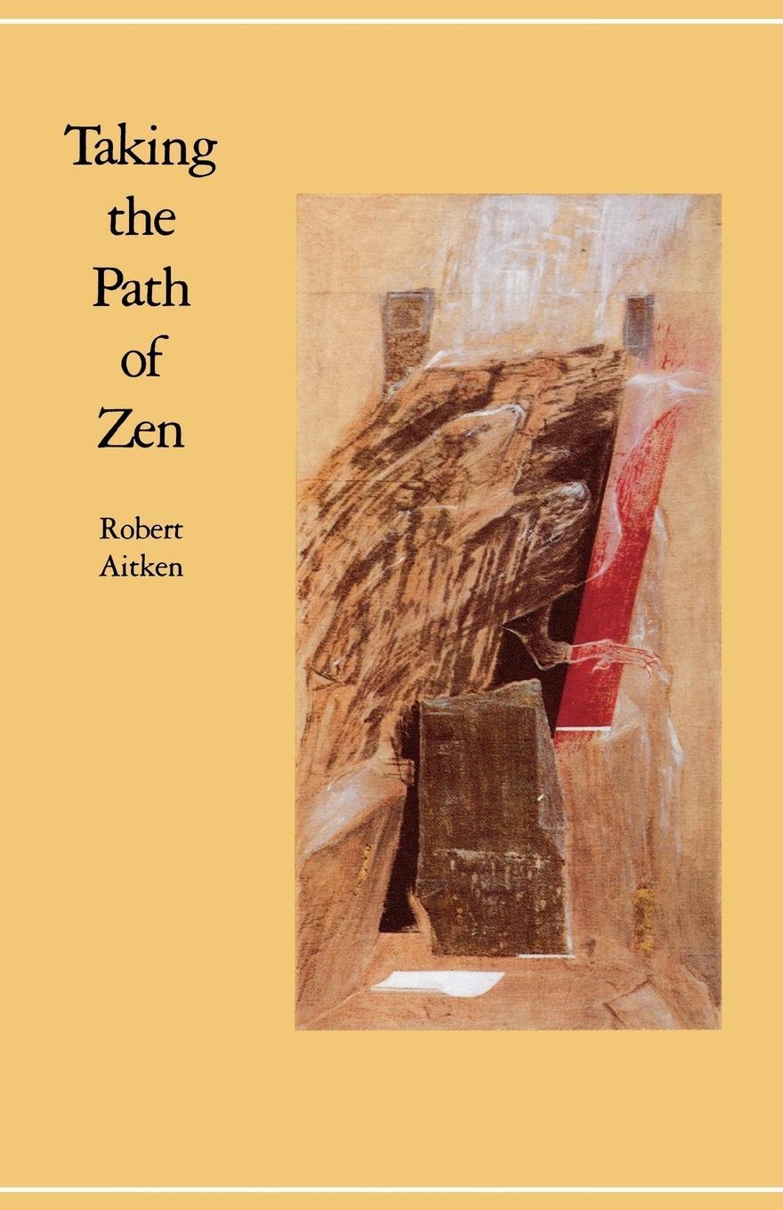 Cover: 9780865470804 | Taking the Path of Zen | Robert Aitken | Taschenbuch | Paperback
