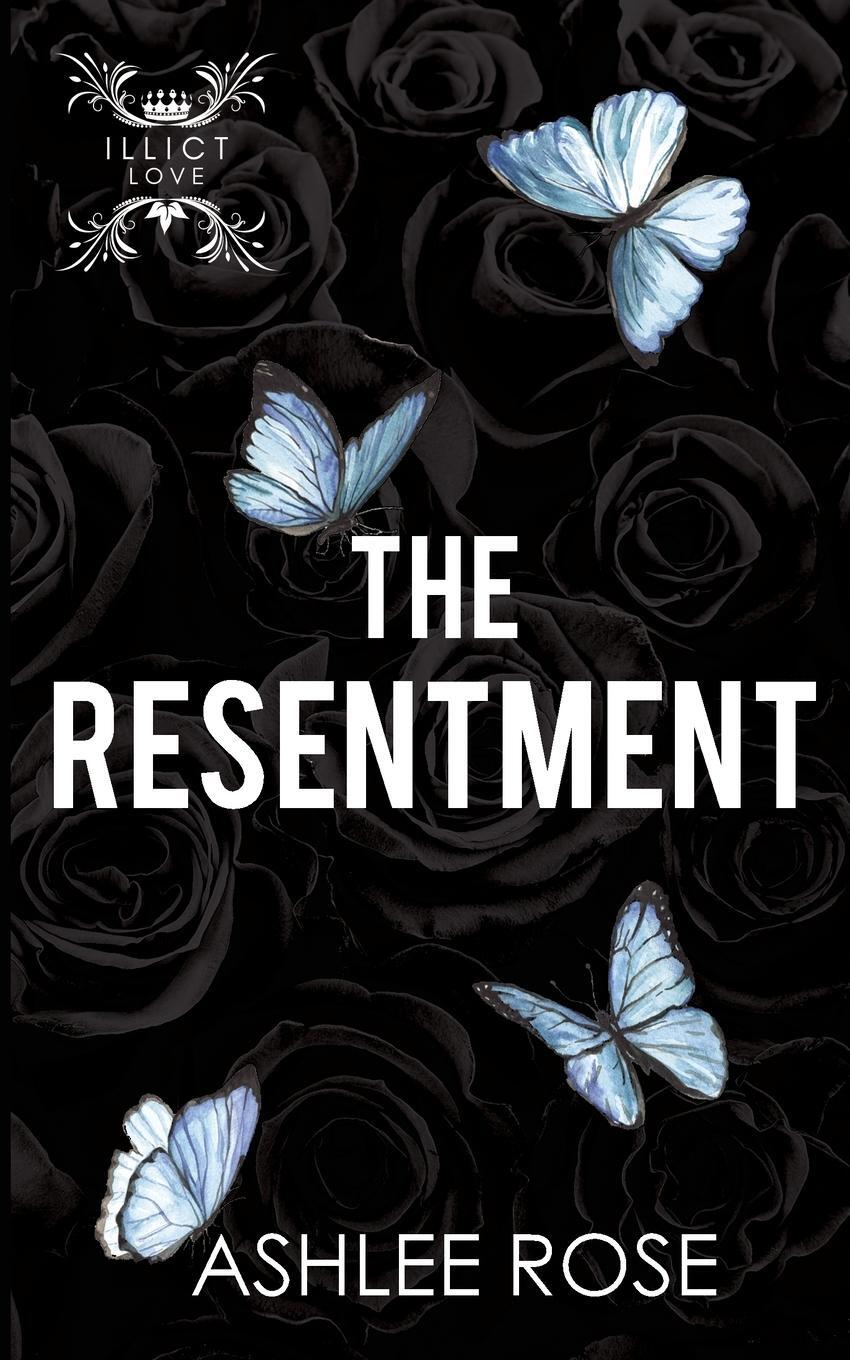 Cover: 9781739315115 | The Resentment | Ashlee Rose | Taschenbuch | Paperback | Englisch