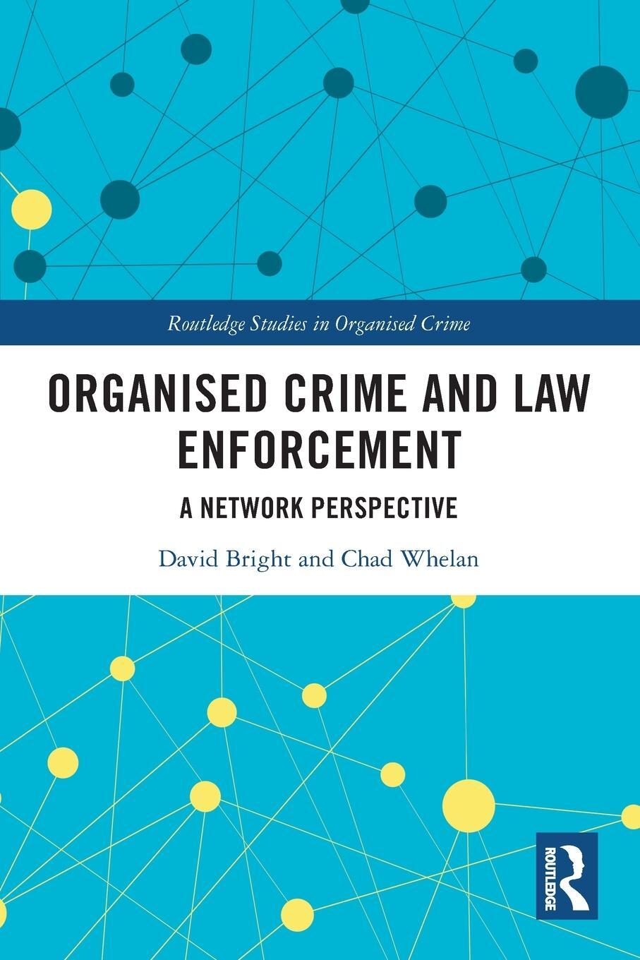 Cover: 9780367694531 | Organised Crime and Law Enforcement | A Network Perspective | Buch