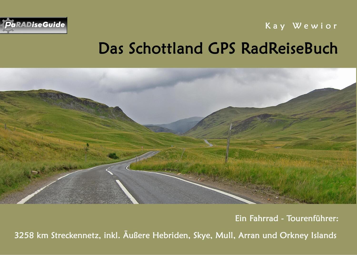 Cover: 9783734764288 | Das Schottland GPS RadReiseBuch | Kay Wewior | Taschenbuch | Paperback