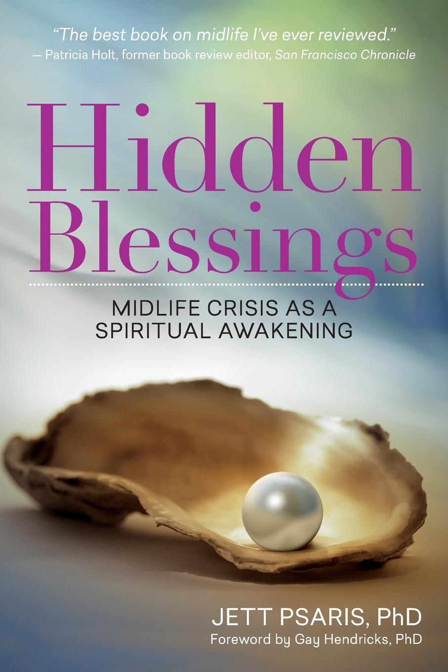 Cover: 9780998293523 | Hidden Blessings | Midlife Crisis As a Spiritual Awakening | Psaris