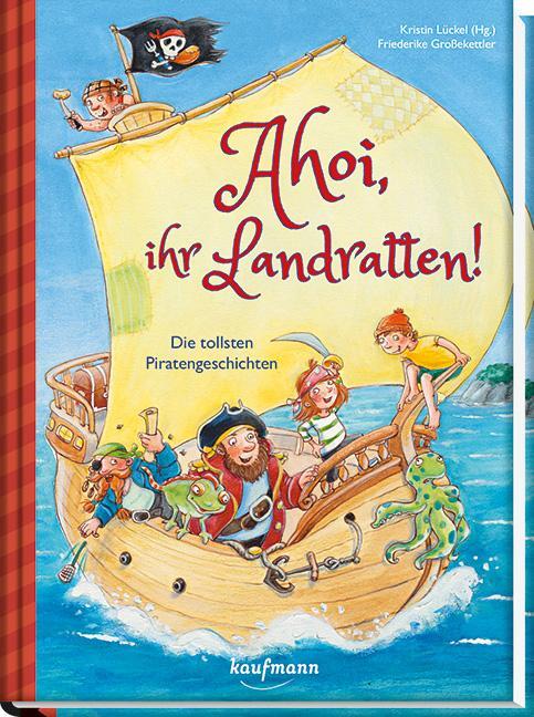 Cover: 9783780662644 | Ahoi, ihr Landratten! | Die tollsten Piratengeschichten | Lückel