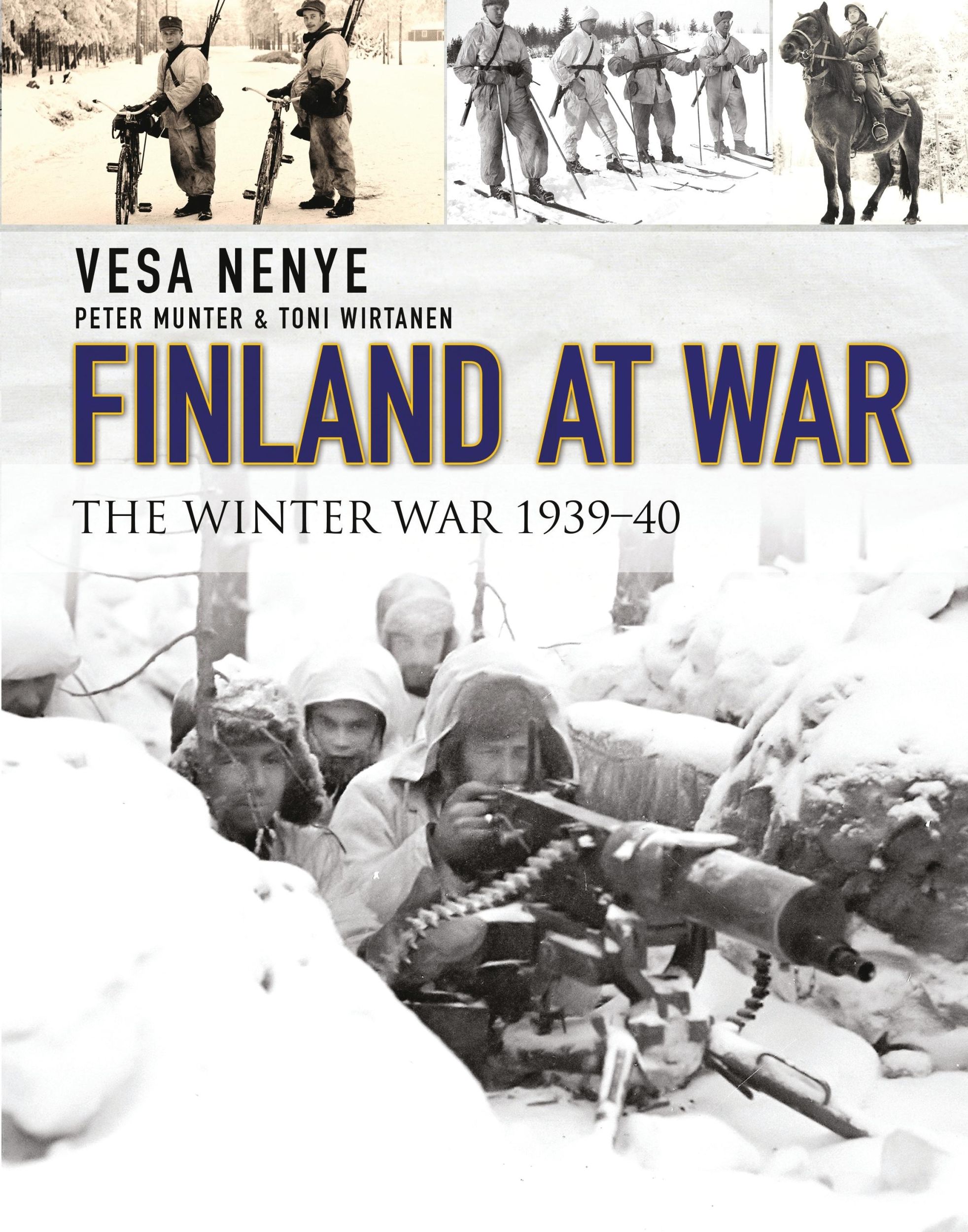 Cover: 9781472827180 | Finland at War | The Winter War 1939-40 | Vesa Nenye (u. a.) | Buch