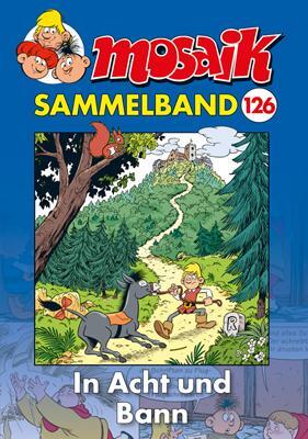 Cover: 9783864622359 | MOSAIK Sammelband 126 Softcover | In Acht und Bann | Mosaik Team