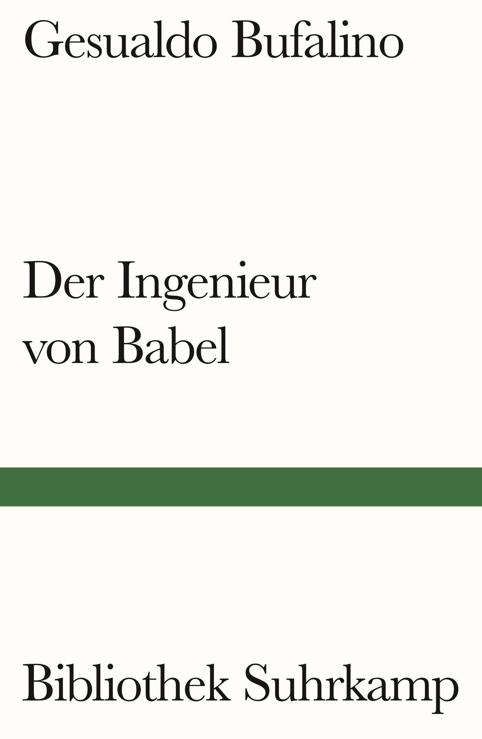 Cover: 9783518243602 | Der Ingenieur von Babel | Erzählungen | Gesualdo Bufalino | Buch