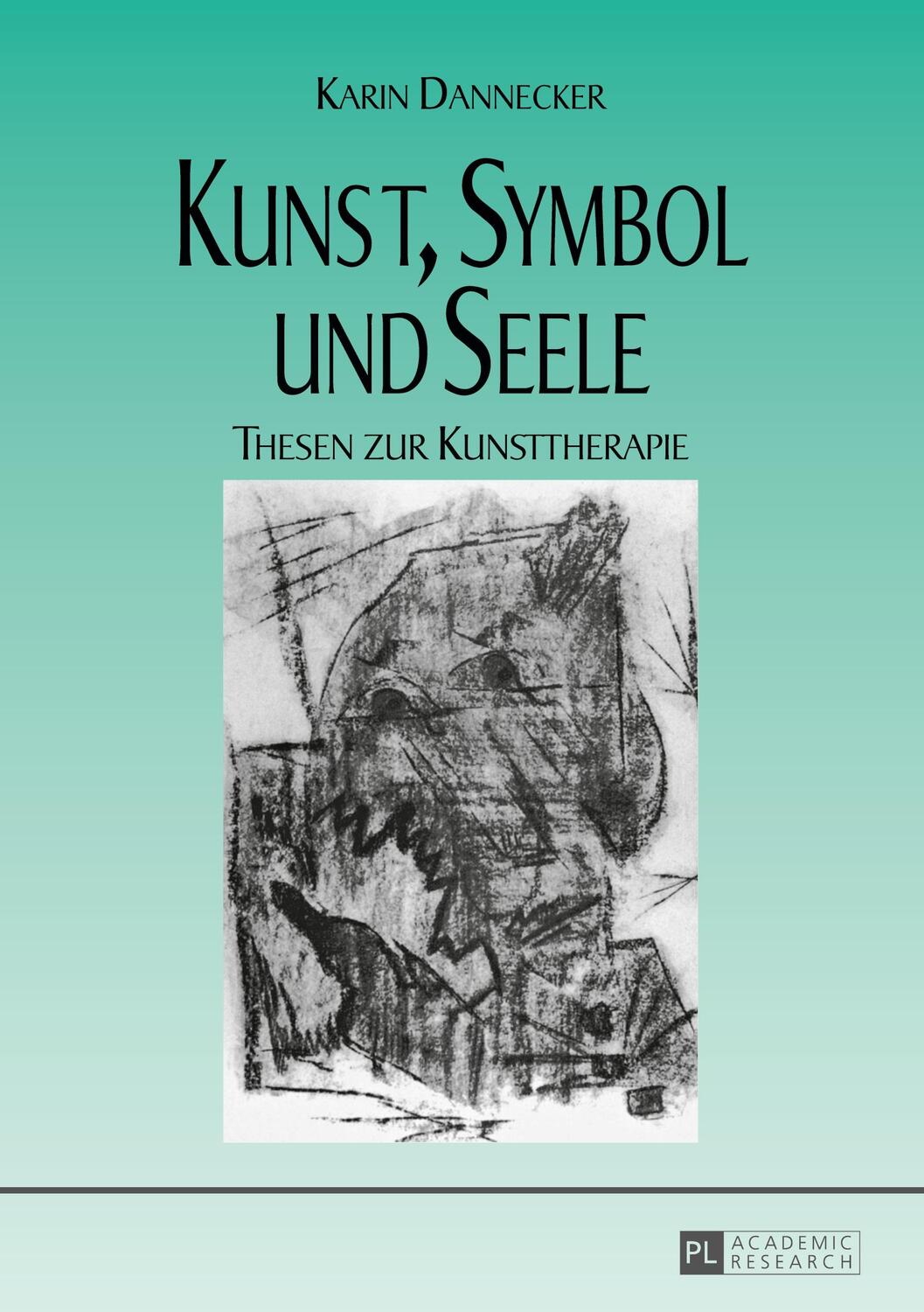 Cover: 9783631661352 | Kunst, Symbol und Seele | Karin Dannecker | Taschenbuch | Paperback