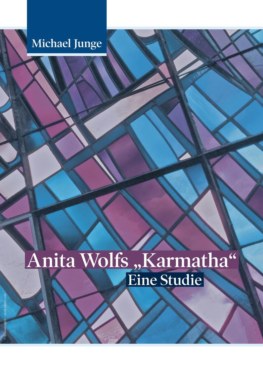 Cover: 9783750494589 | Anita Wolfs "Karmatha" | Eine Studie | Michael Junge | Taschenbuch