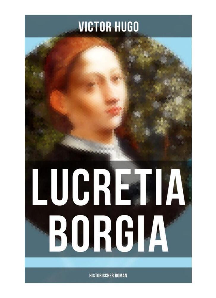 Cover: 9788027257126 | Lucretia Borgia: Historischer Roman | Victor Hugo | Taschenbuch