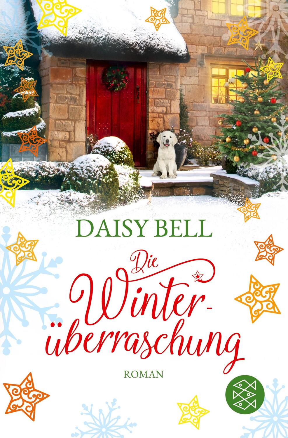 Cover: 9783596299584 | Die Winterüberraschung | Daisy Bell | Taschenbuch | 270 S. | Deutsch
