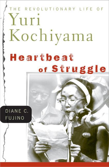 Cover: 9780816645930 | Heartbeat of Struggle | The Revolutionary Life of Yuri Kochiyama