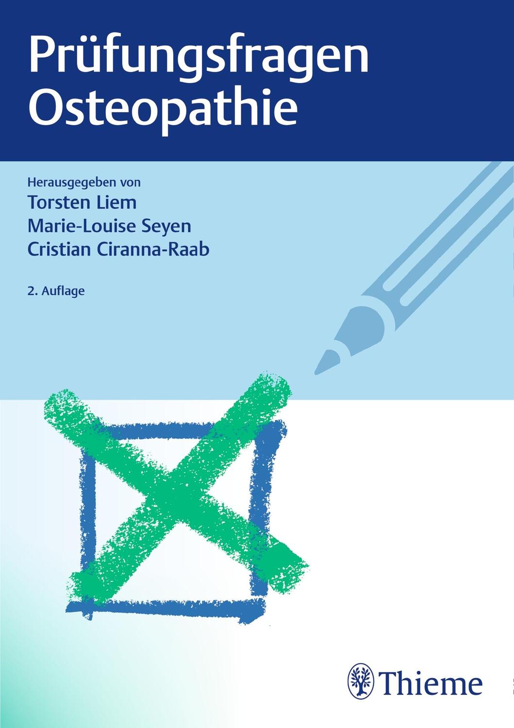 Cover: 9783132420342 | Prüfungsfragen Osteopathie | Torsten Liem (u. a.) | Taschenbuch | 2018