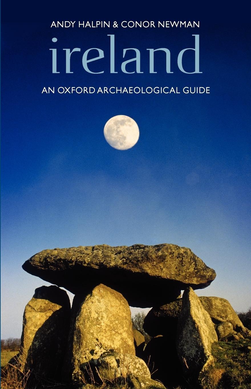 Cover: 9780192880574 | Ireland | An Oxford Archaeological Guide | Andy Halpin (u. a.) | Buch
