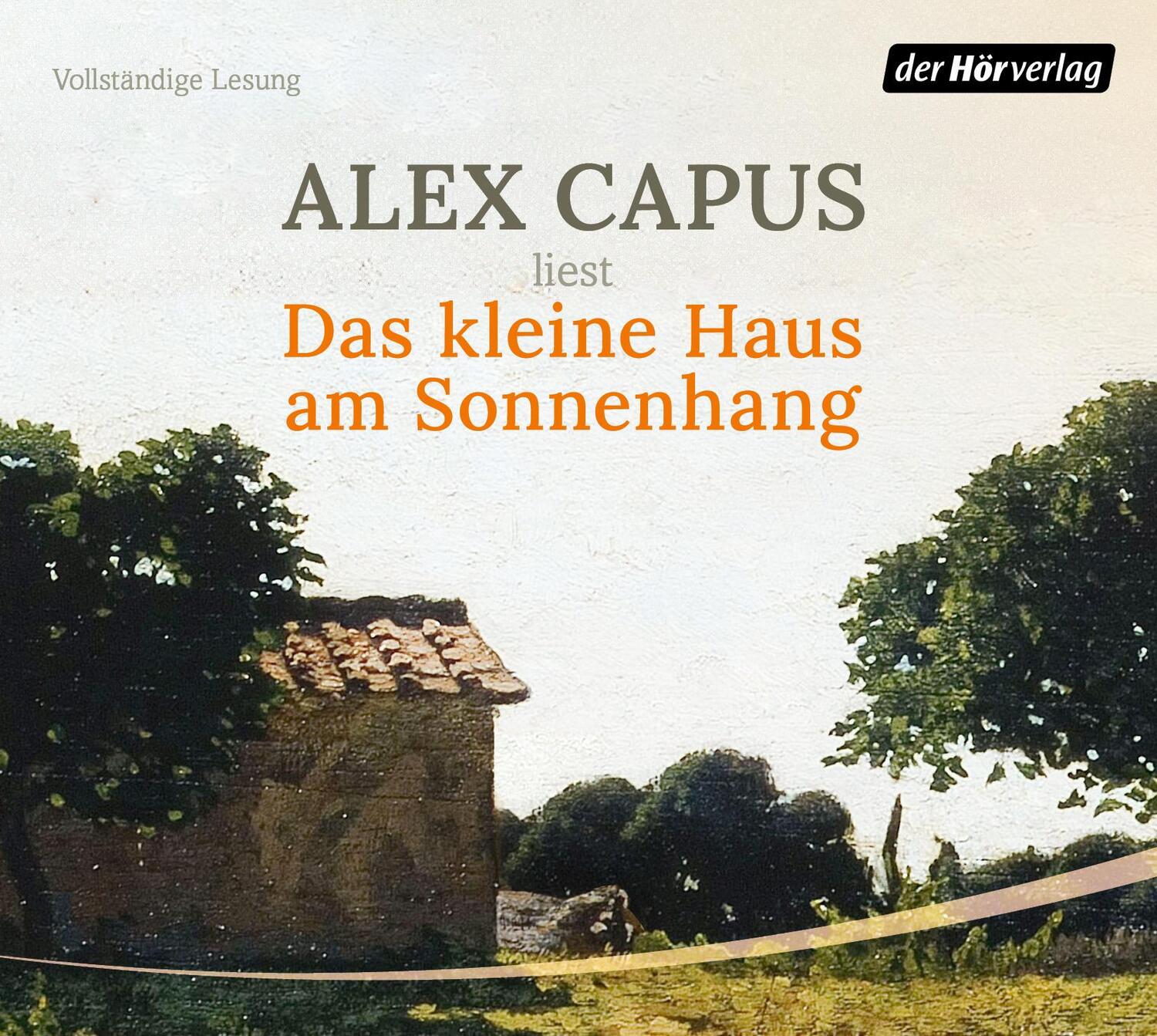Cover: 9783844551303 | Das kleine Haus am Sonnenhang | Alex Capus | Audio-CD | 3 Audio-CDs