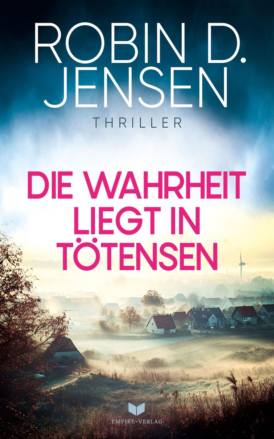 Cover: 9783989427808 | Die Wahrheit liegt in Tötensen | Robin D. Jensen | Taschenbuch | 2024