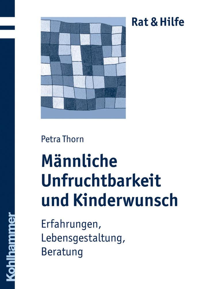 Cover: 9783170210103 | Männliche Unfruchtbarkeit und Kinderwunsch | Petra Thorn | Taschenbuch