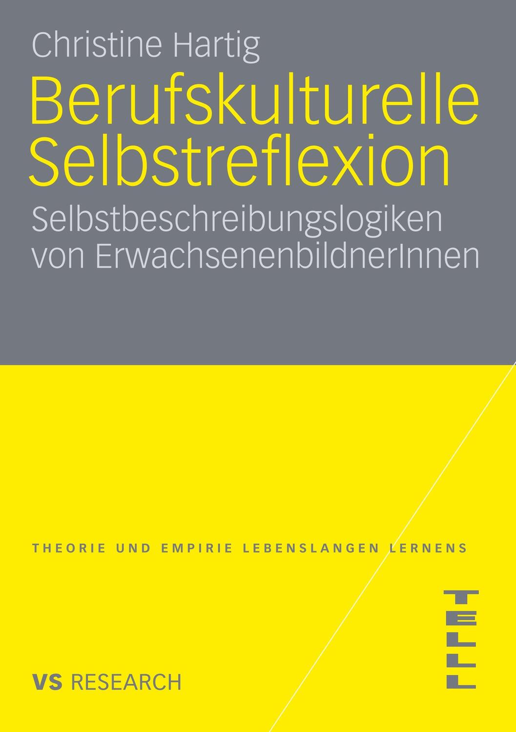 Cover: 9783531159416 | Berufskulturelle Selbstreflexion | Christine Hartig | Taschenbuch | xi