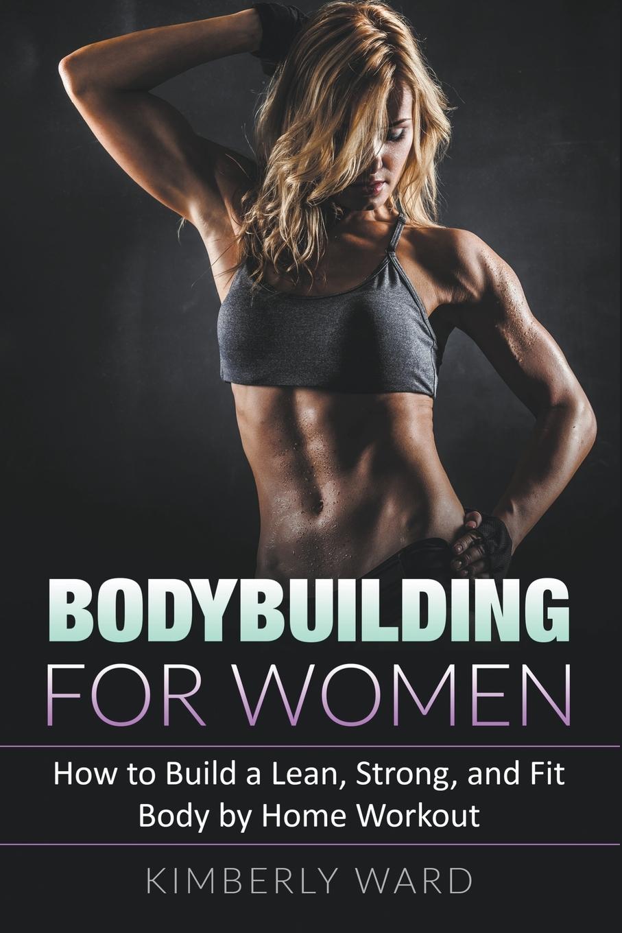 Cover: 9798201454395 | Bodybuilding for Women | Kimberly Ward | Taschenbuch | Englisch | 2022