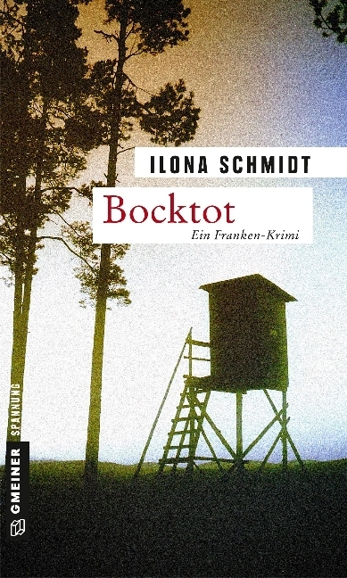 Cover: 9783839220474 | Bocktot | Ein Franken-Krimi | Ilona Schmidt | Taschenbuch | 2017
