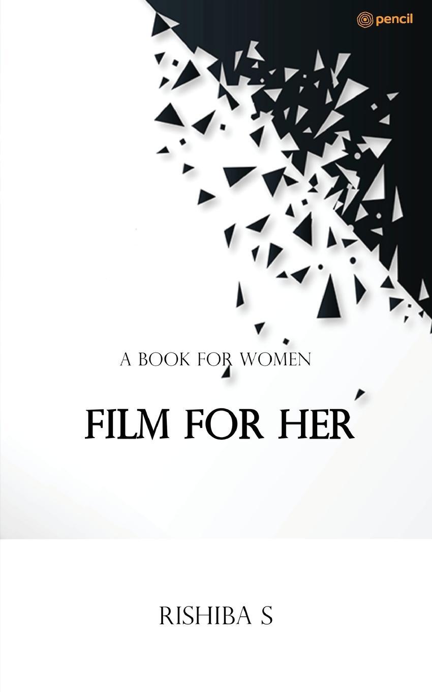 Cover: 9789356108059 | Film For Her | A Book for Women | Rishiba S | Taschenbuch | Paperback