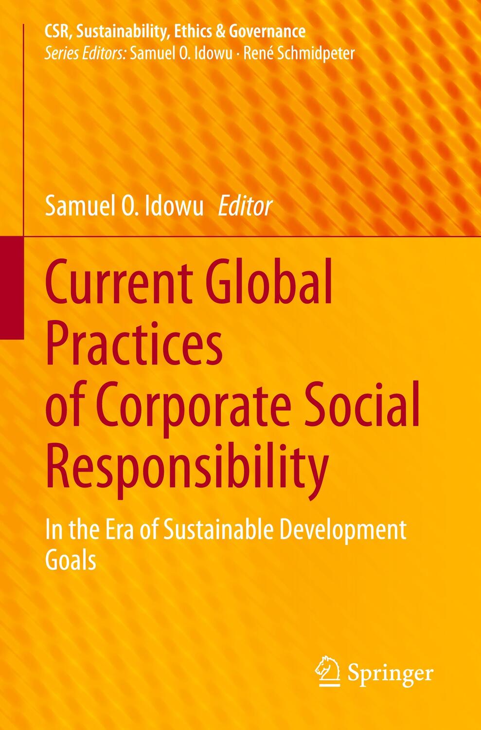 Cover: 9783030683887 | Current Global Practices of Corporate Social Responsibility | Idowu
