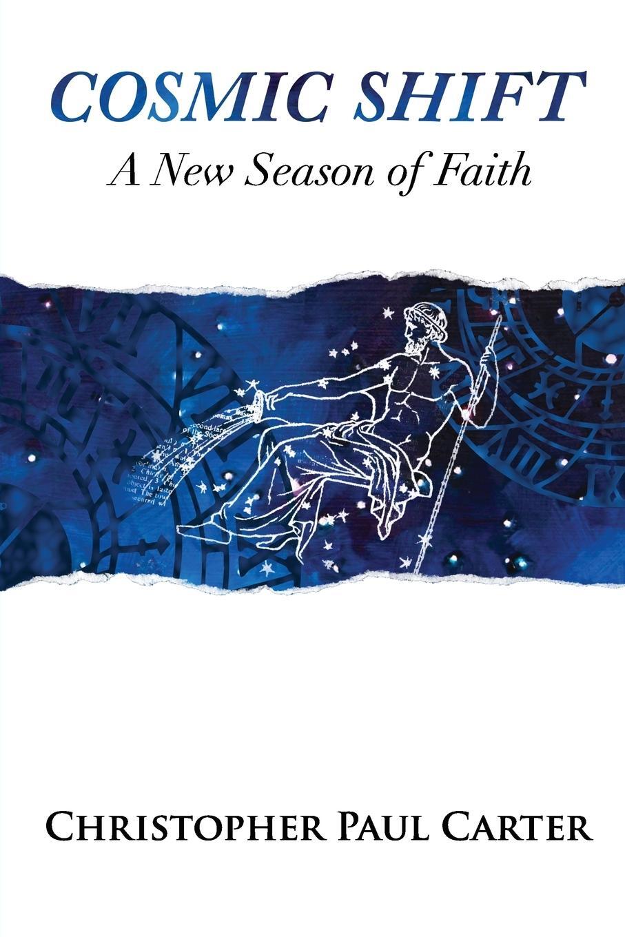 Cover: 9780988337060 | Cosmic Shift | A New Season of Faith | Christopher Paul Carter | Buch