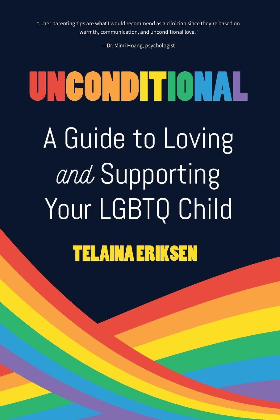 Cover: 9781642509458 | Unconditional | A Guide to Loving and Supporting Your LGBTQ Child