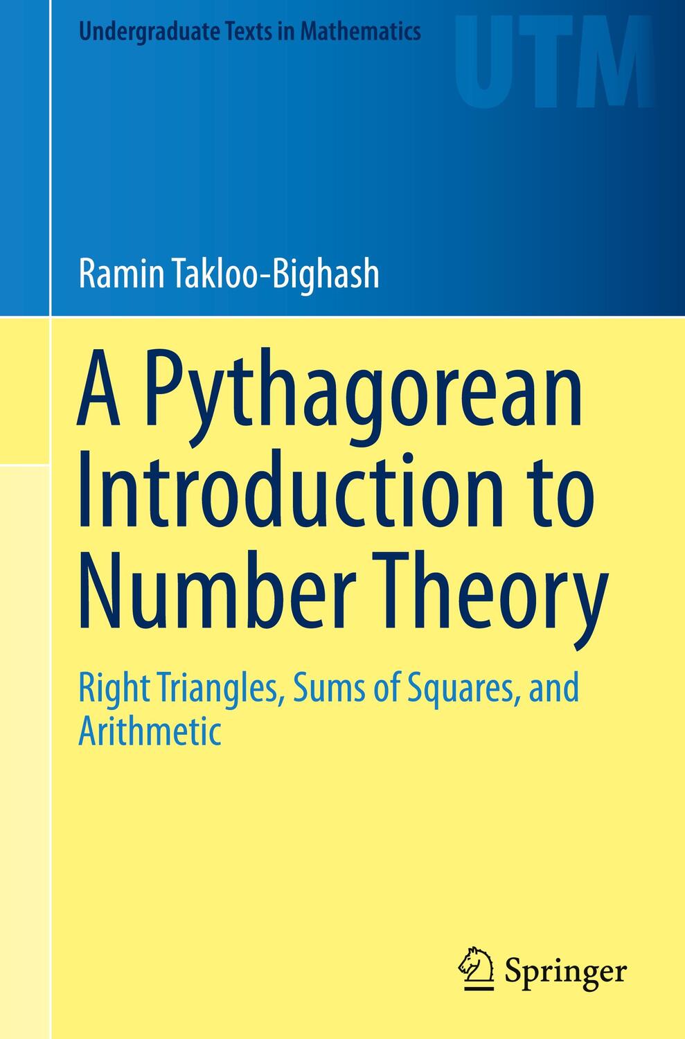 Cover: 9783030026035 | A Pythagorean Introduction to Number Theory | Ramin Takloo-Bighash