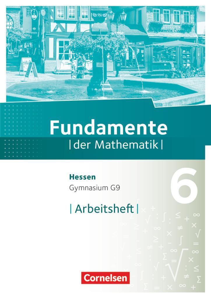 Cover: 9783060093595 | Fundamente der Mathematik 6. Schuljahr - Hessen - Arbeitsheft mit...