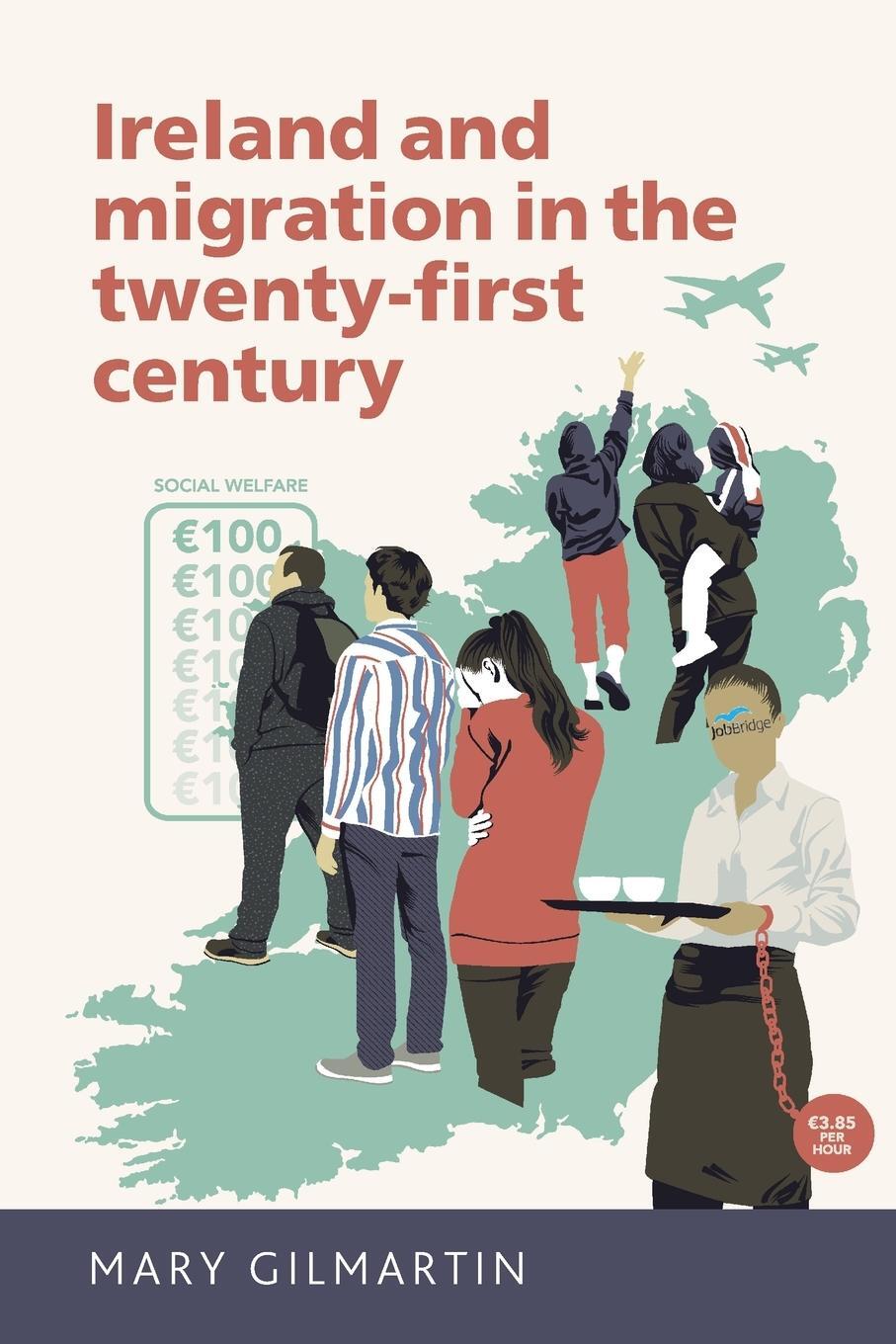 Cover: 9780719097751 | Ireland and migration in the twenty-first century | Mary Gilmartin