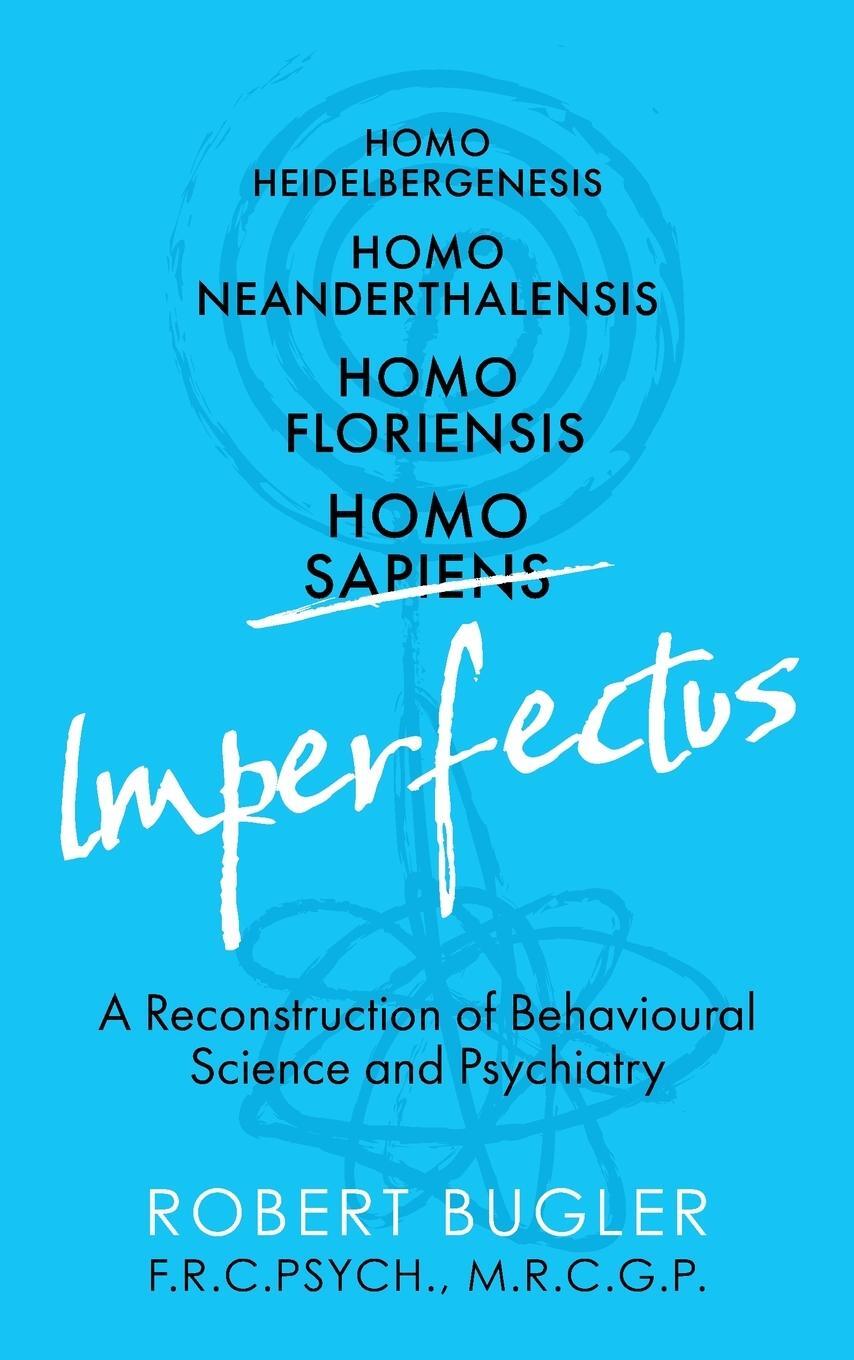 Cover: 9781915635006 | Homo Imperfectus | Robert Bugler | Taschenbuch | Paperback | Englisch