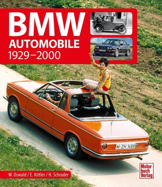 Cover: 9783613044029 | BMW Automobile | 1929-2000 | Werner Oswald (u. a.) | Buch | 272 S.