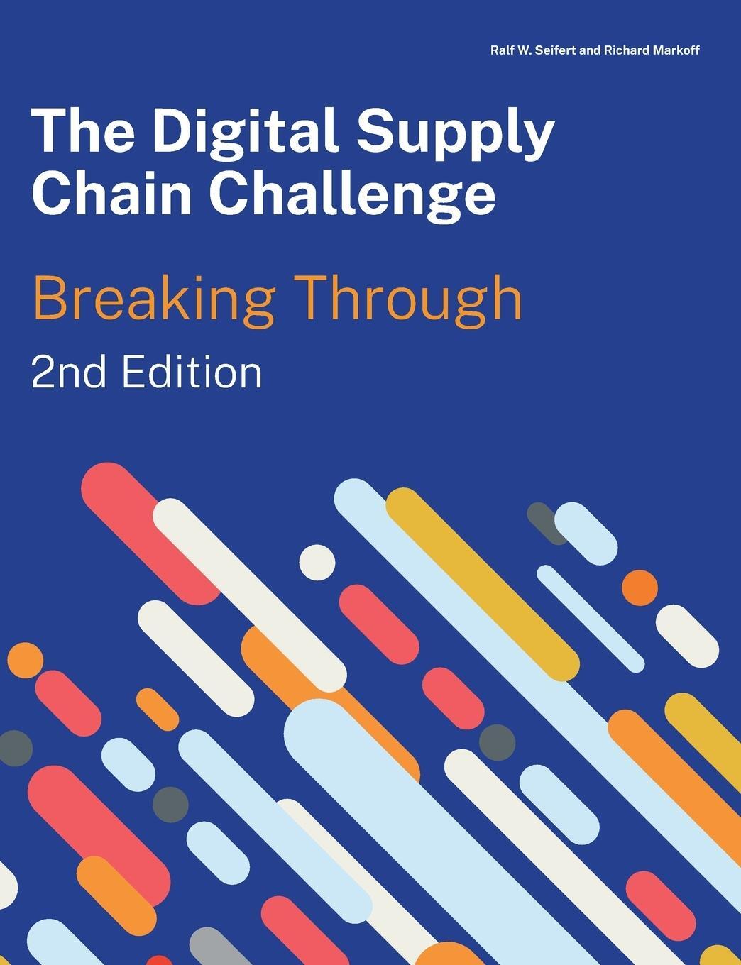 Cover: 9782940485727 | The Digital Supply Chain Challenge 2nd Edition | Ralf W. Seifert
