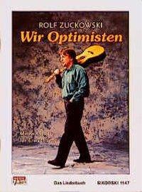Cover: 9783920880815 | Wir Optimisten. Meine Lieder für Erwachsene | Rolf Zuckowski | Buch