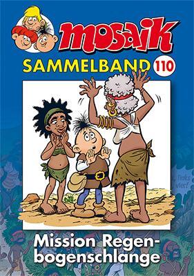 Cover: 9783864622038 | MOSAIK Sammelband 110 Softcover | Mission Regenbogenschlange | Team