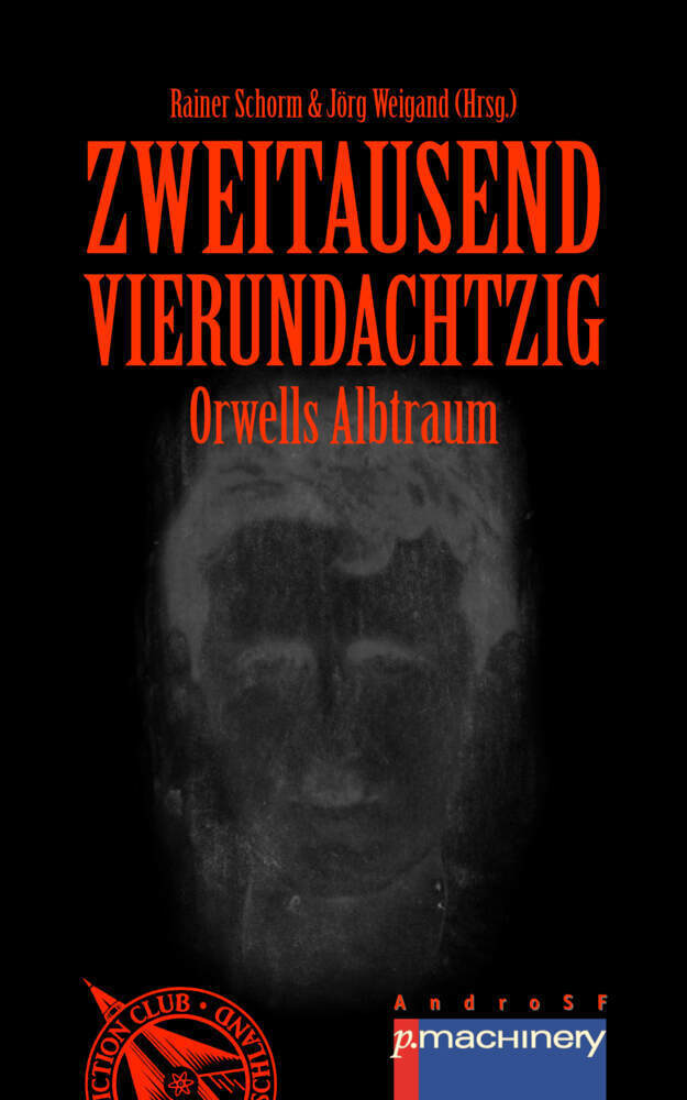 Cover: 9783957651716 | ZWEITAUSENDVIERUNDACHTZIG | Orwells Albtraum | Barbara Büchner (u. a.)