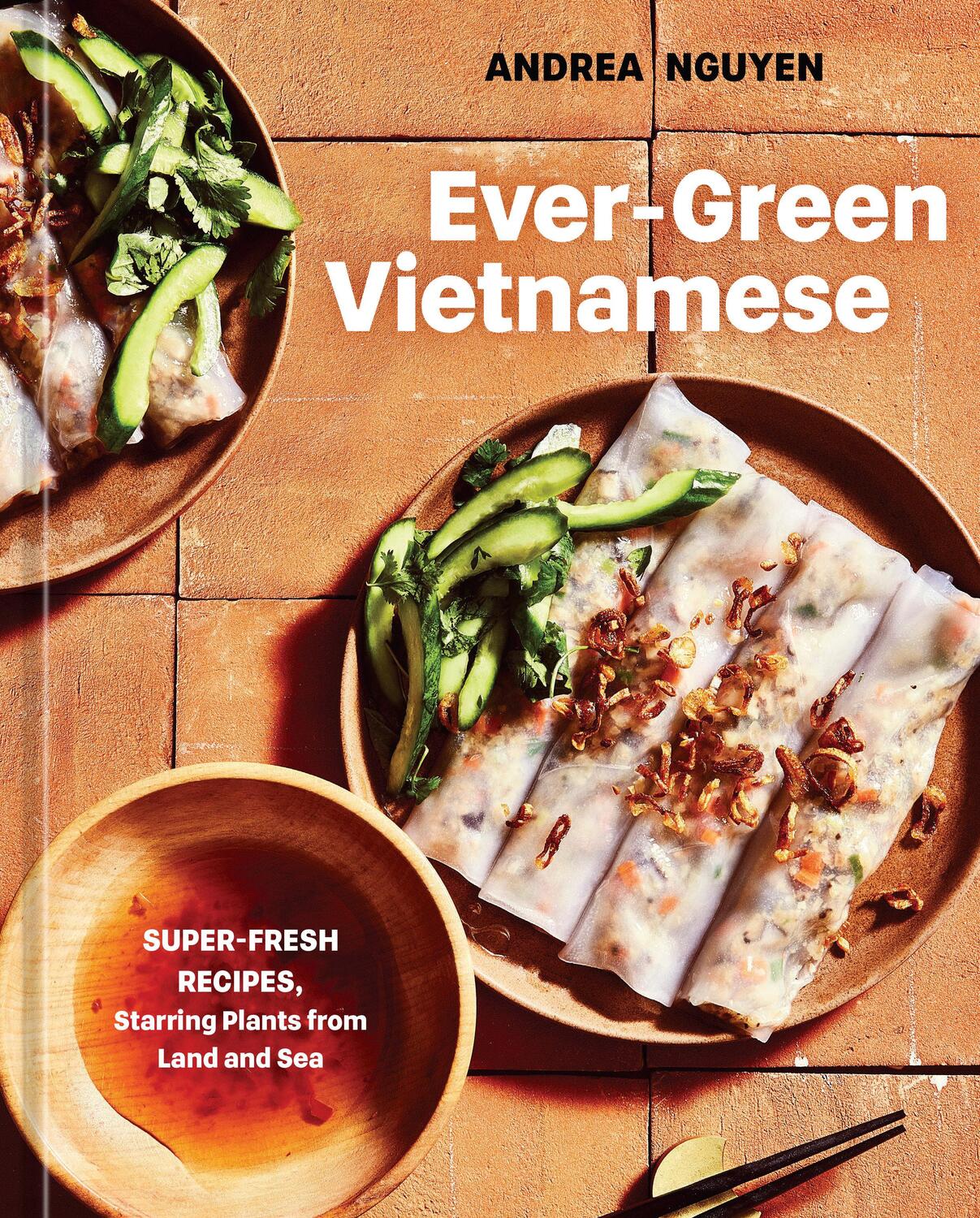 Cover: 9781984859853 | Ever-Green Vietnamese | Andrea Nguyen | Buch | Englisch | 2023